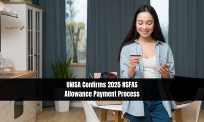 UNISA Confirms 2025 NSFAS Allowance Payment Process