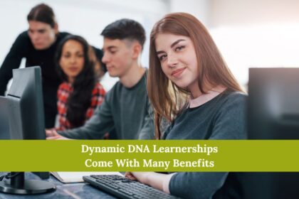 Dynamic DNA Learnerships Come With Many Benefits
