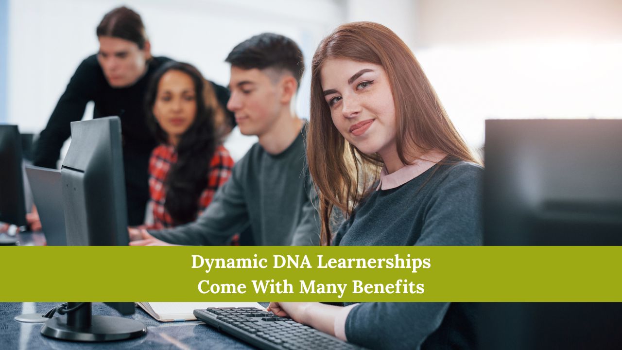 Dynamic DNA Learnerships Come With Many Benefits