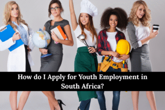 How do I Apply for Youth Employment in South Africa?
