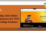 May 2025 NSFAS Allowances for TVET College Students
