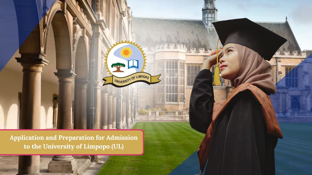 Application and Preparation for Admission to the University of Limpopo (UL)