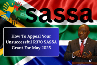 How To Appeal Your Unsuccessful R370 SASSA Grant For May 2025