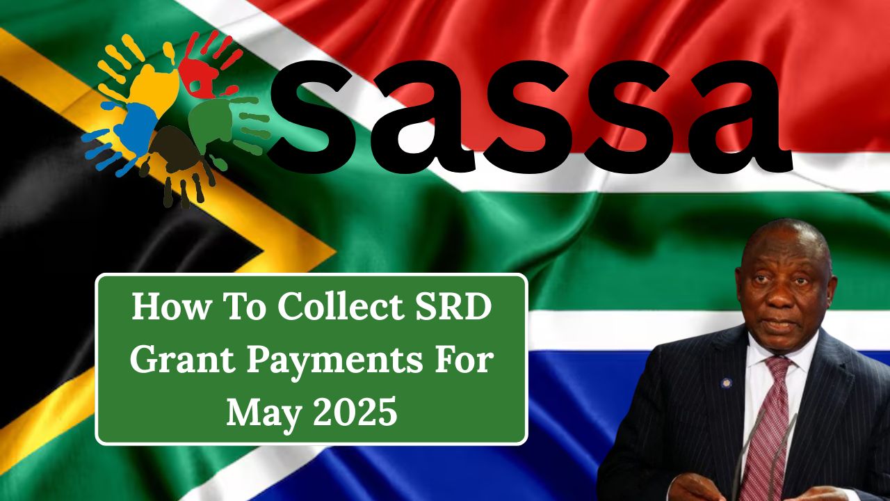 How To Collect SRD Grant Payments For May 2025?