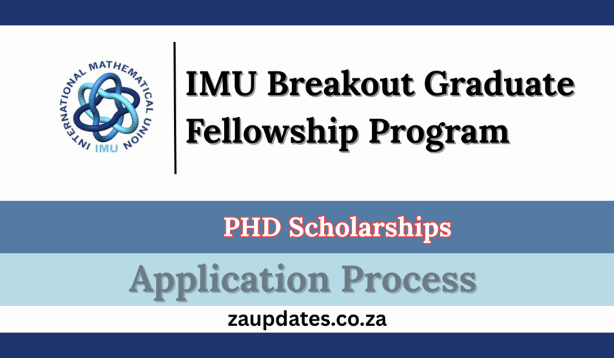 IMU Breakout Graduate Fellowship Program 2025
