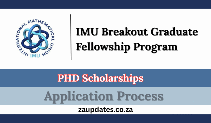 IMU Breakout Graduate Fellowship Program