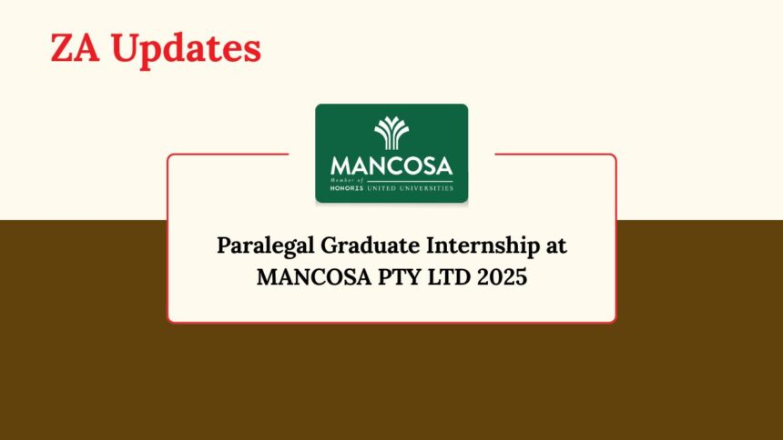 Paralegal Graduate Internship at MANCOSA PTY LTD 2025