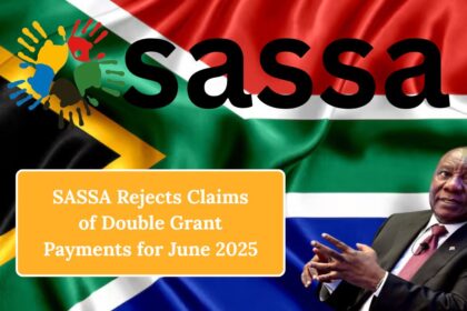 SASSA Rejects Claims of Double Grant Payments for June 2025