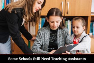 Some Schools Still Need Teaching Assistants