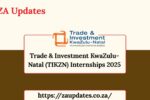 Trade & Investment KwaZulu-Natal (TIKZN) Internships 2025