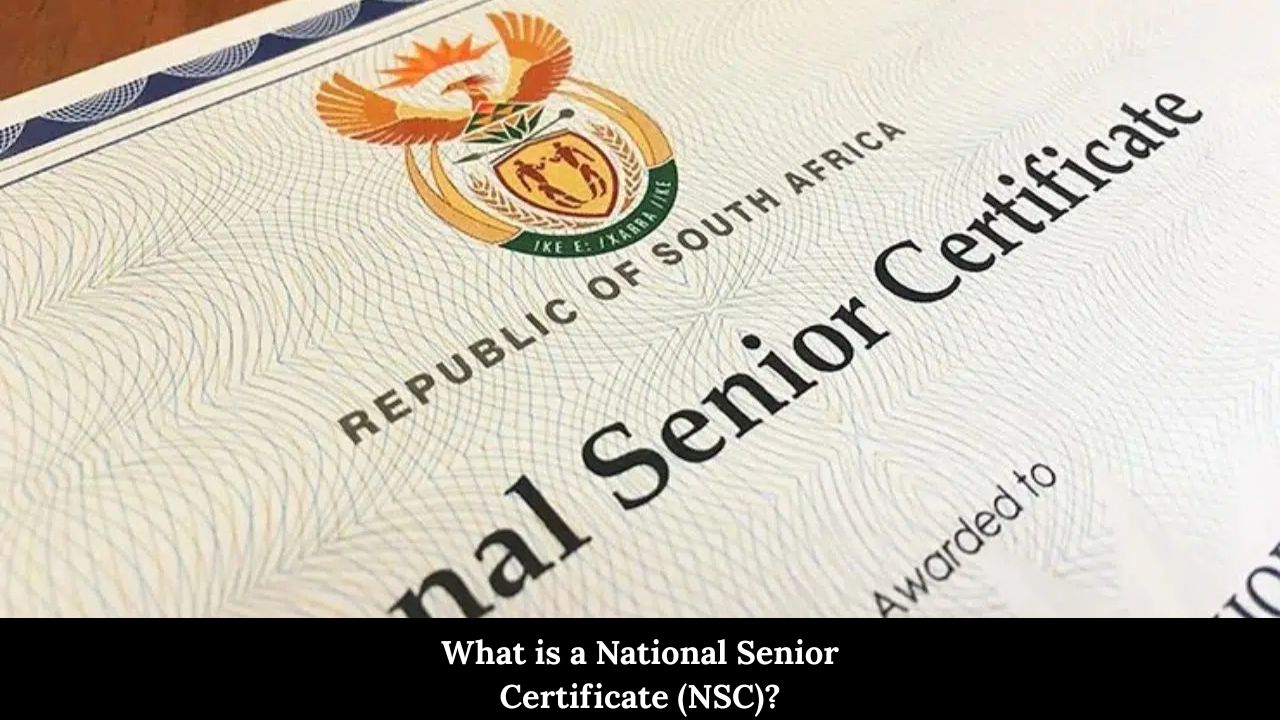 What is a National Senior Certificate (NSC)?