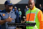 KZN Premier Cracks Down on Illegal Employment and Labour Law Violations in Trucking Sector