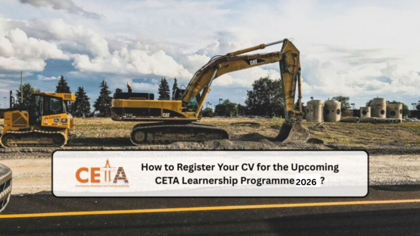 How to Register Your CV for the Upcoming CETA Learnership Programme 2026?