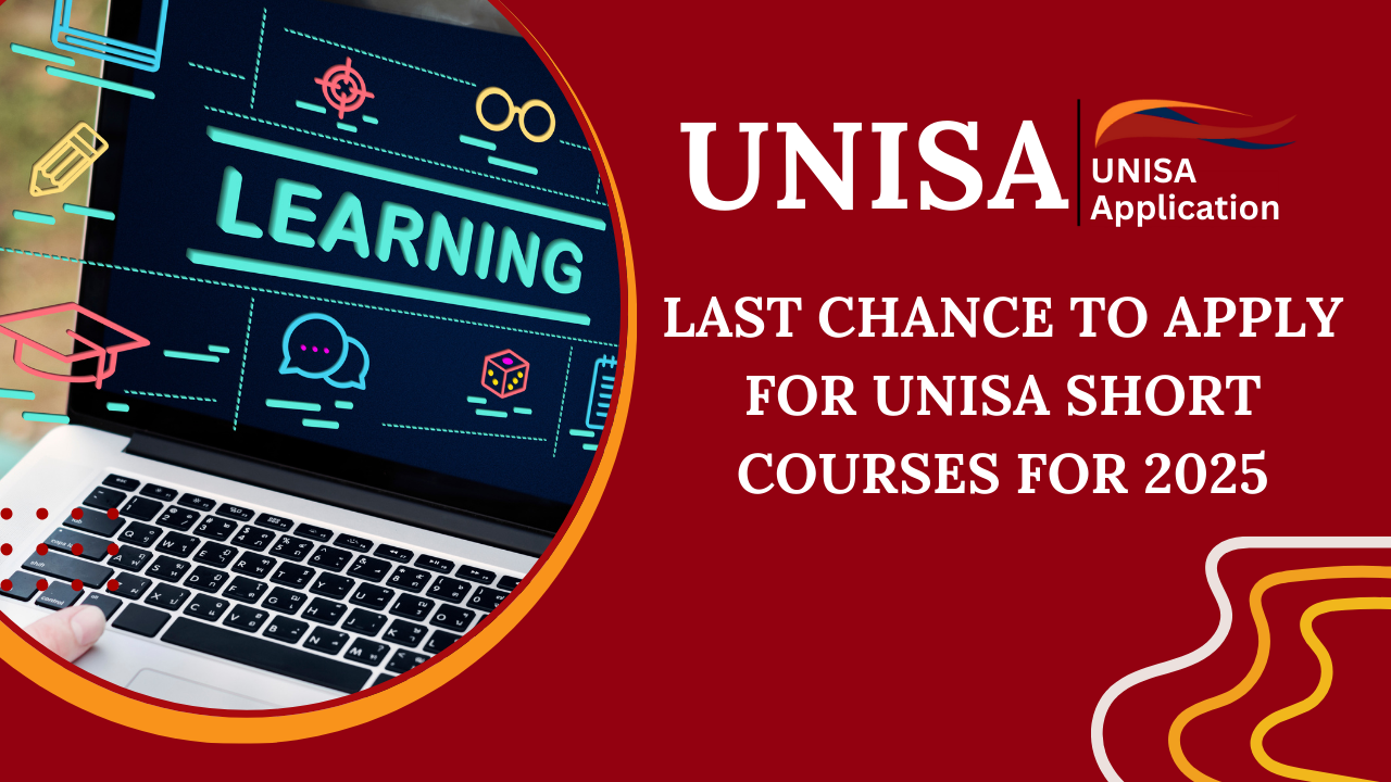 Last Chance to Apply for UNISA Short Courses