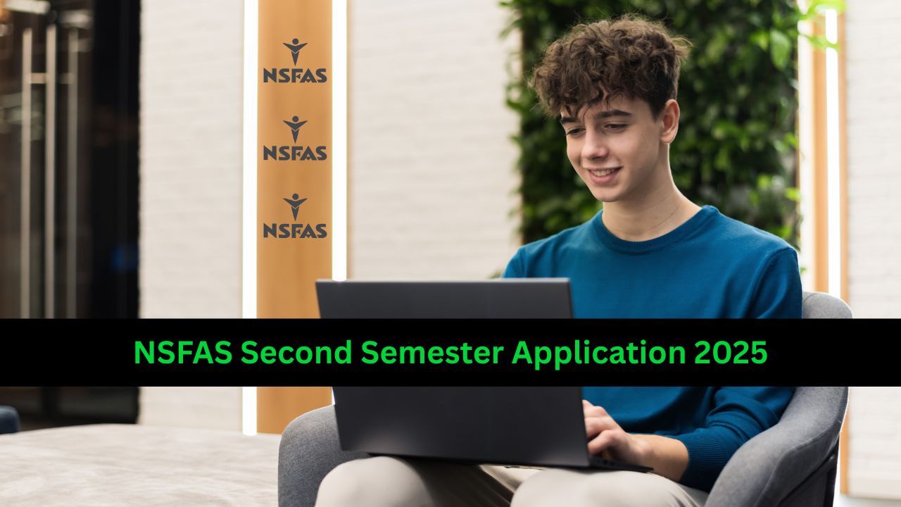 NSFAS Second Semester Application 2025