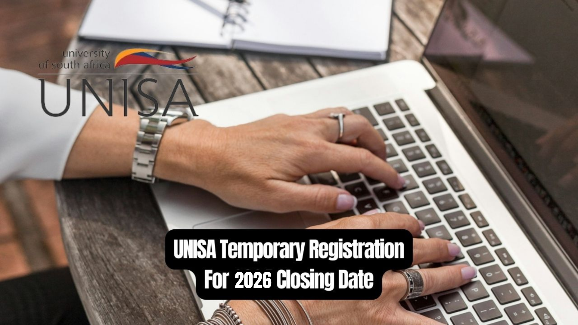 UNISA Temporary Registration For 2026 Closing Date