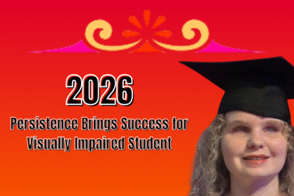 Persistence Brings Success for Visually Impaired Student