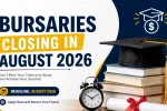 Bursaries Closing in August 2026