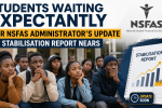 Students Waiting Expectantly for NSFAS Administrator Update